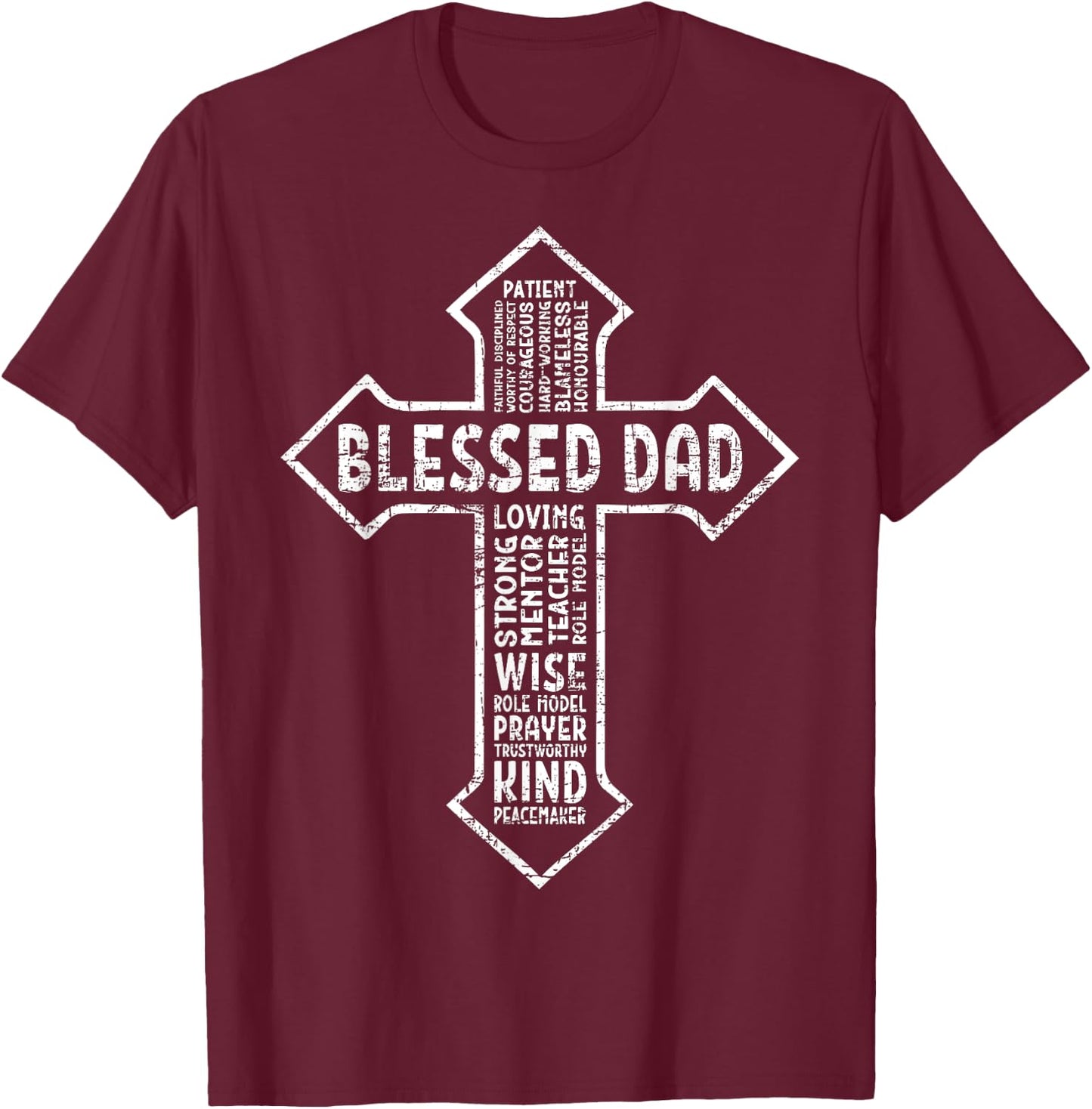 Cross God Jesus Faith Christian Cross Daddy Papa Blessed Dad T-Shirt - T-Shirt | Maroon