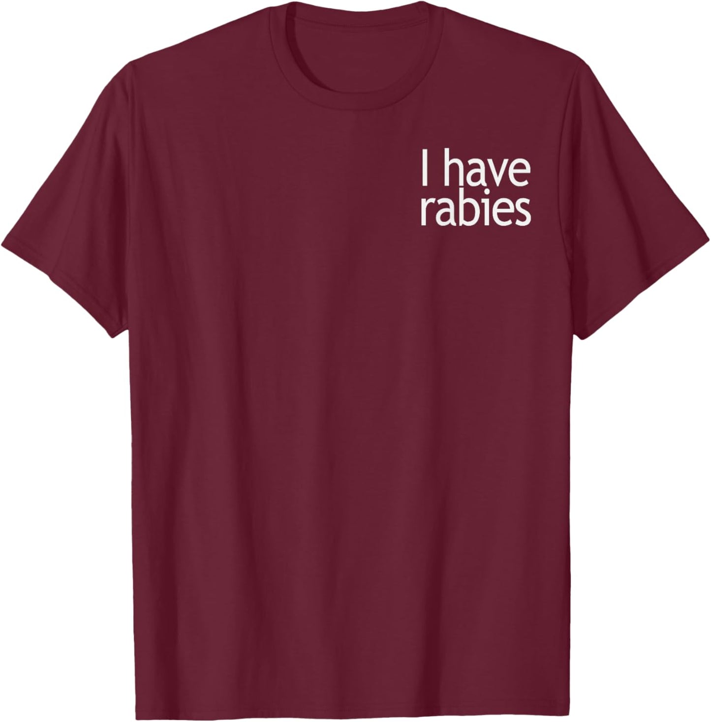 I Have Rabies Pocket Graphic T-Shirt - T-Shirt | Maroon