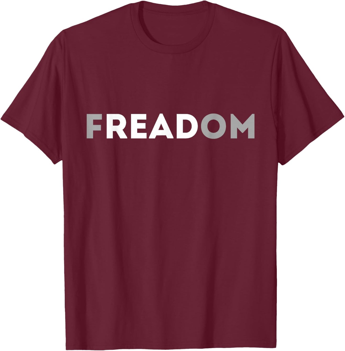 Funny Reading Books Lover Reading is Freedom T-Shirt - T-Shirt | Maroon