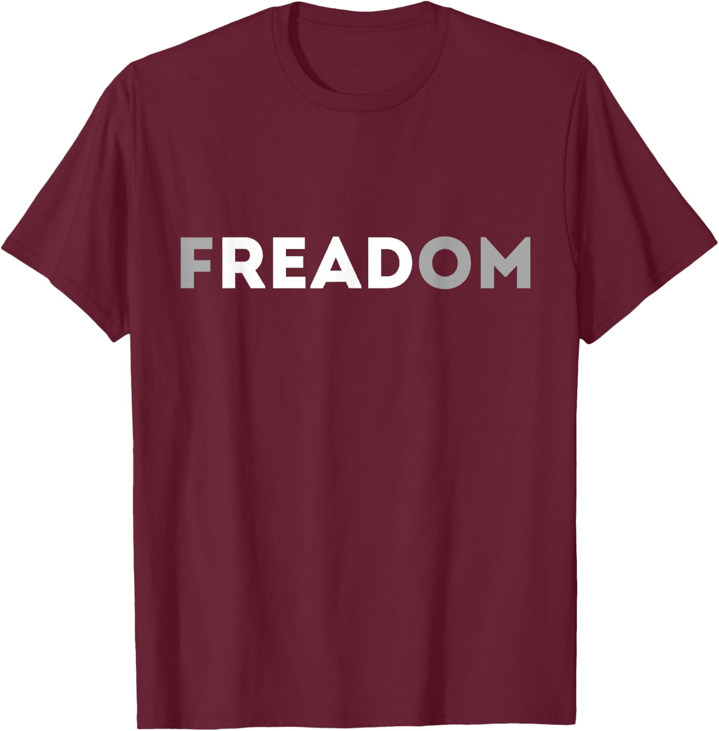 Funny Reading Books Lover Reading is Freedom T-Shirt - T-Shirt | Maroon