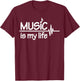 Music is my life T-Shirt - T-Shirt | Maroon
