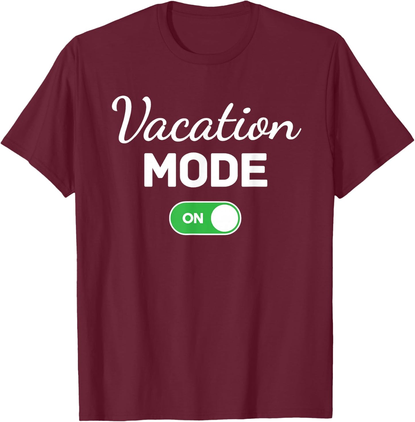 Vacation Mode On Beach Trip Funny Family Matching Group T-Shirt - T-Shirt | Maroon