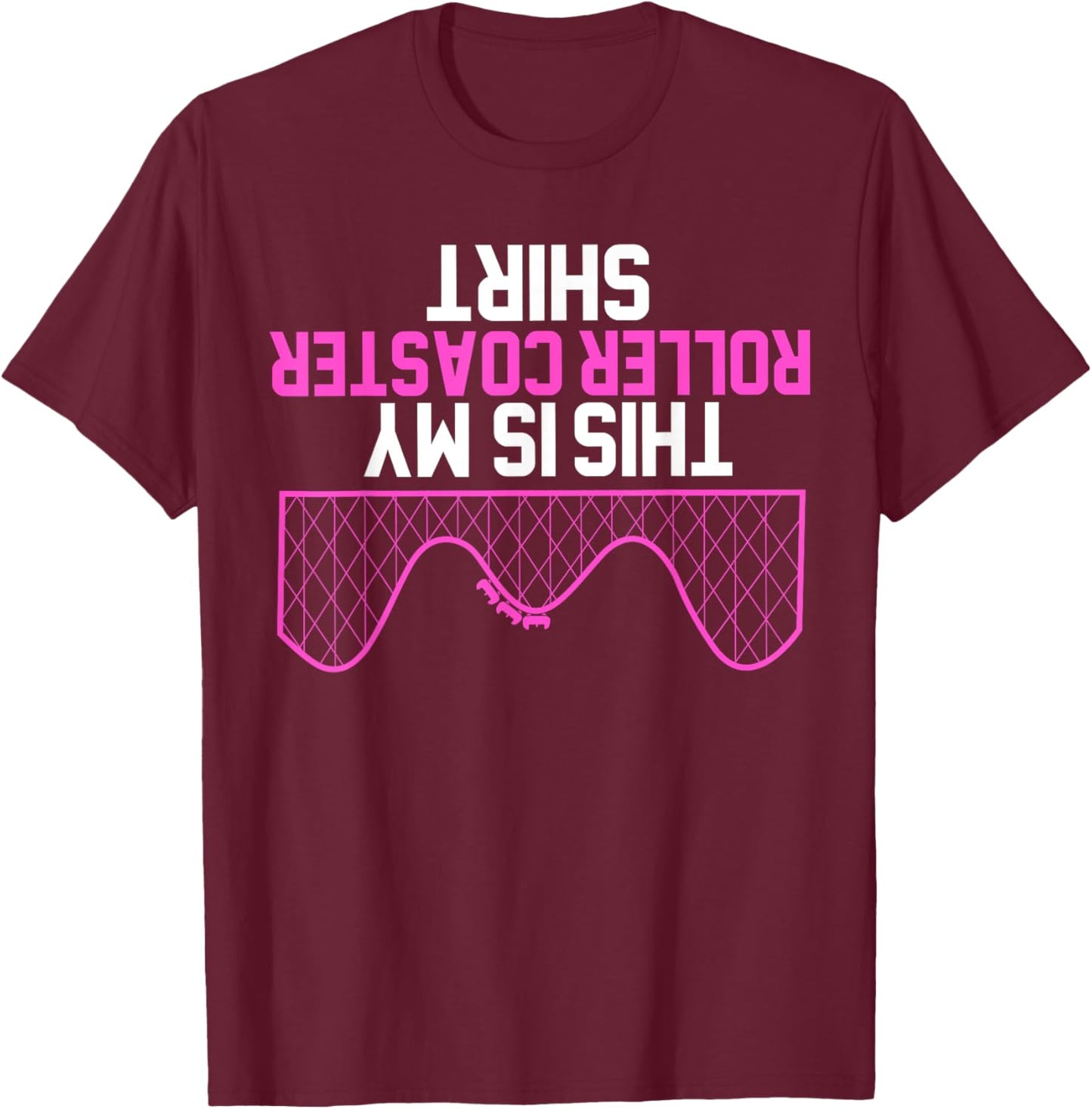 This Is My Roller Coaster Funny Roller Coaster T-Shirt - T-Shirt | Maroon