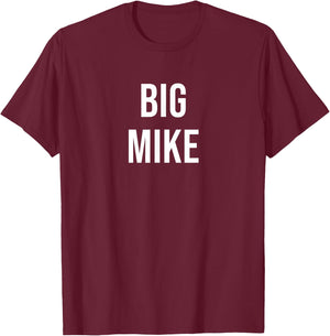 Big Mike T-Shirt - T-Shirt | Maroon