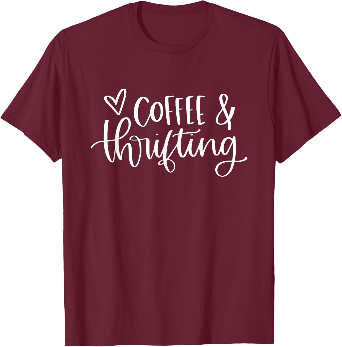 Thrifting And Coffee Lover Vintage Retro Funny T-Shirt - T-Shirt | Maroon