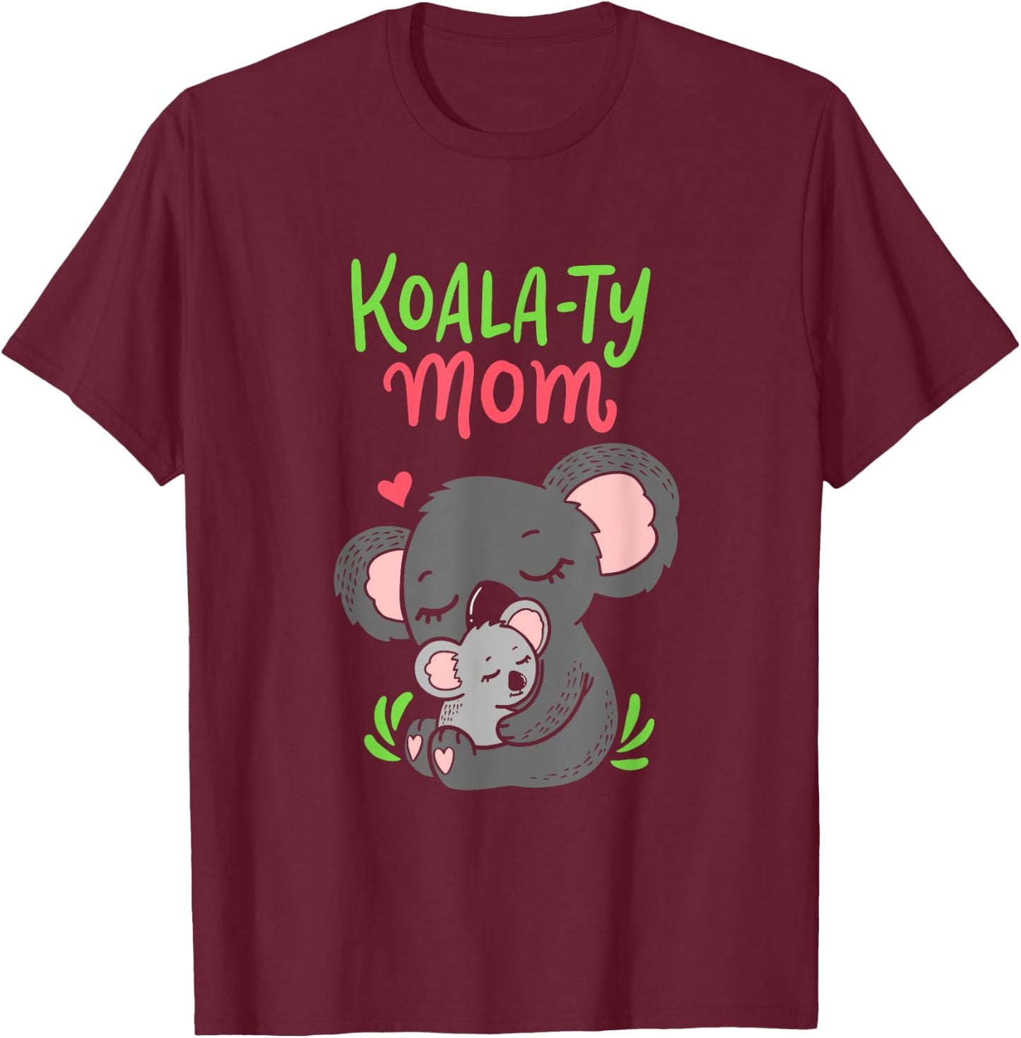 Koala-ty Mom Koala Bear Mama Mother's Day Animal Pun Gift T-Shirt - T-Shirt | Maroon