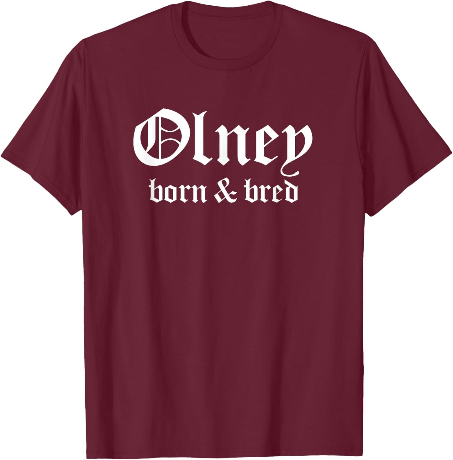 Olney Philly Neighborhood Born & Bred Philadelphia T-Shirt - T-Shirt | Maroon