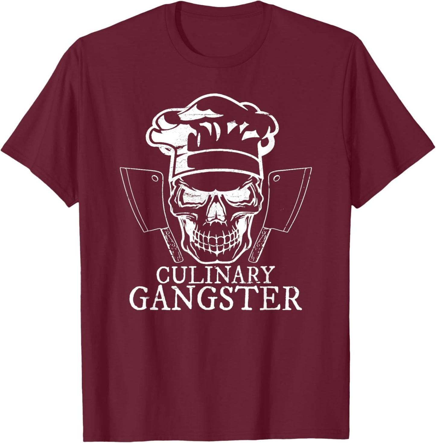 Culinary Gangster Shirt Funny Chef Gift Skull Hat Cooking T-Shirt - T-Shirt | Maroon
