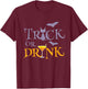 Funny Witch Cocktail Martini Halloween Drink Up T-Shirt - T-Shirt | Maroon