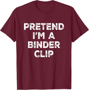 Pretend I'm A Binder Clip Lazy Halloween Costume T-Shirt - T-Shirt | Maroon