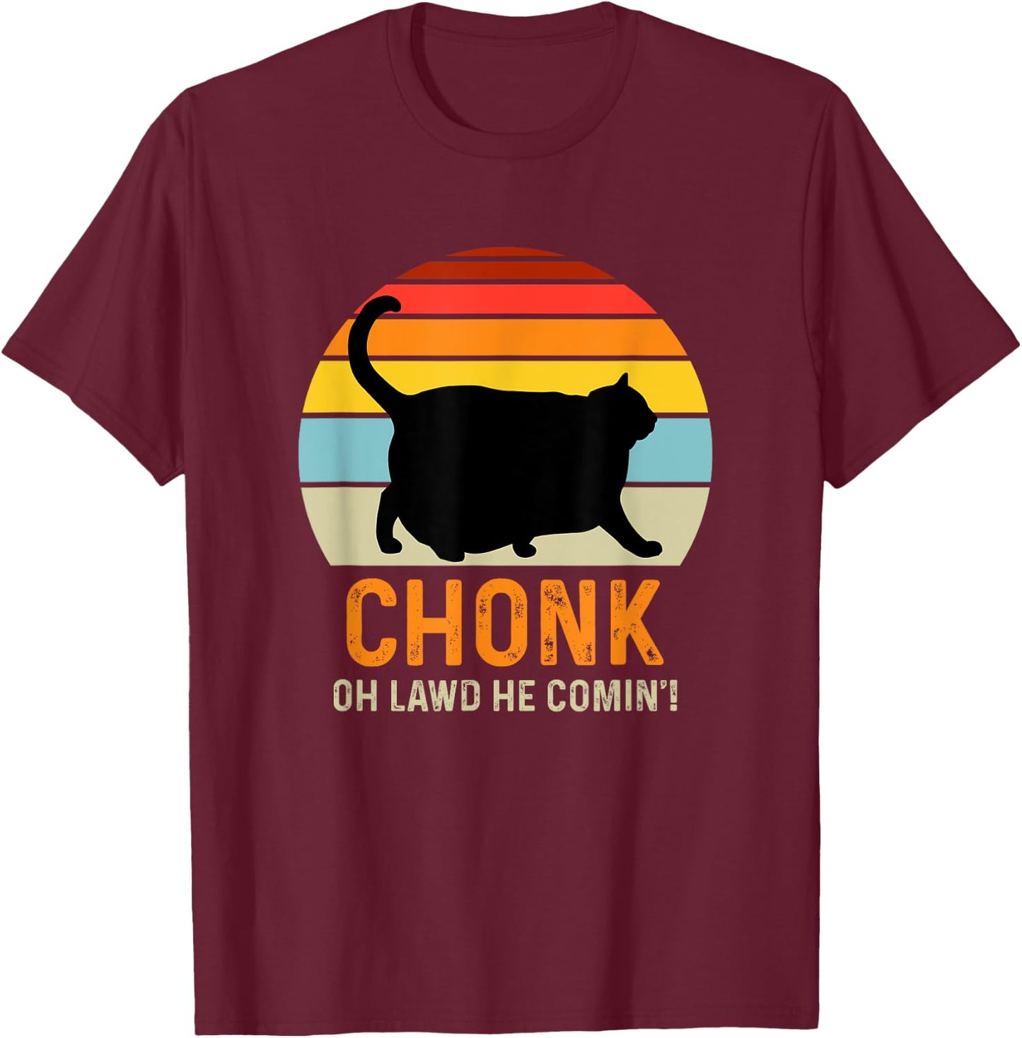 Funny Chonk Cat Meme Women Girls Kids T-Shirt - T-Shirt | Maroon