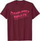 Don't Talk To Me While I'm Reading Apparel T-Shirt - T-Shirt | Maroon