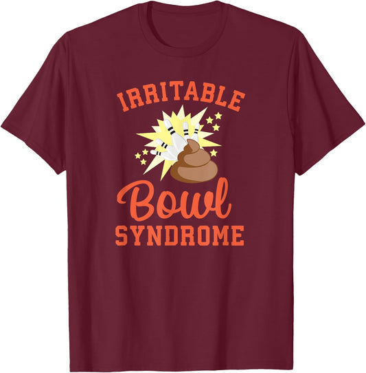 Funny IBS Pooping Joke Irritable Bowel Syndrome Bowling Pun T-Shirt - T-Shirt | Maroon