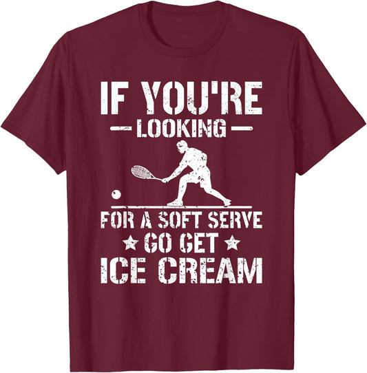 If You're Looking For A Soft Serve Racquetball Funny Squash T-Shirt - T-Shirt | Maroon