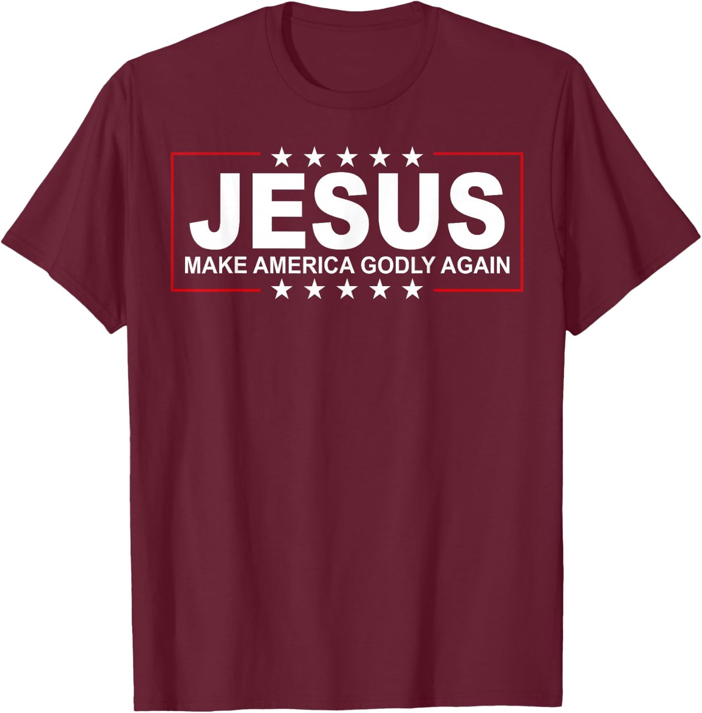 Jesus Make America Godly Again T-Shirt - T-Shirt | Maroon