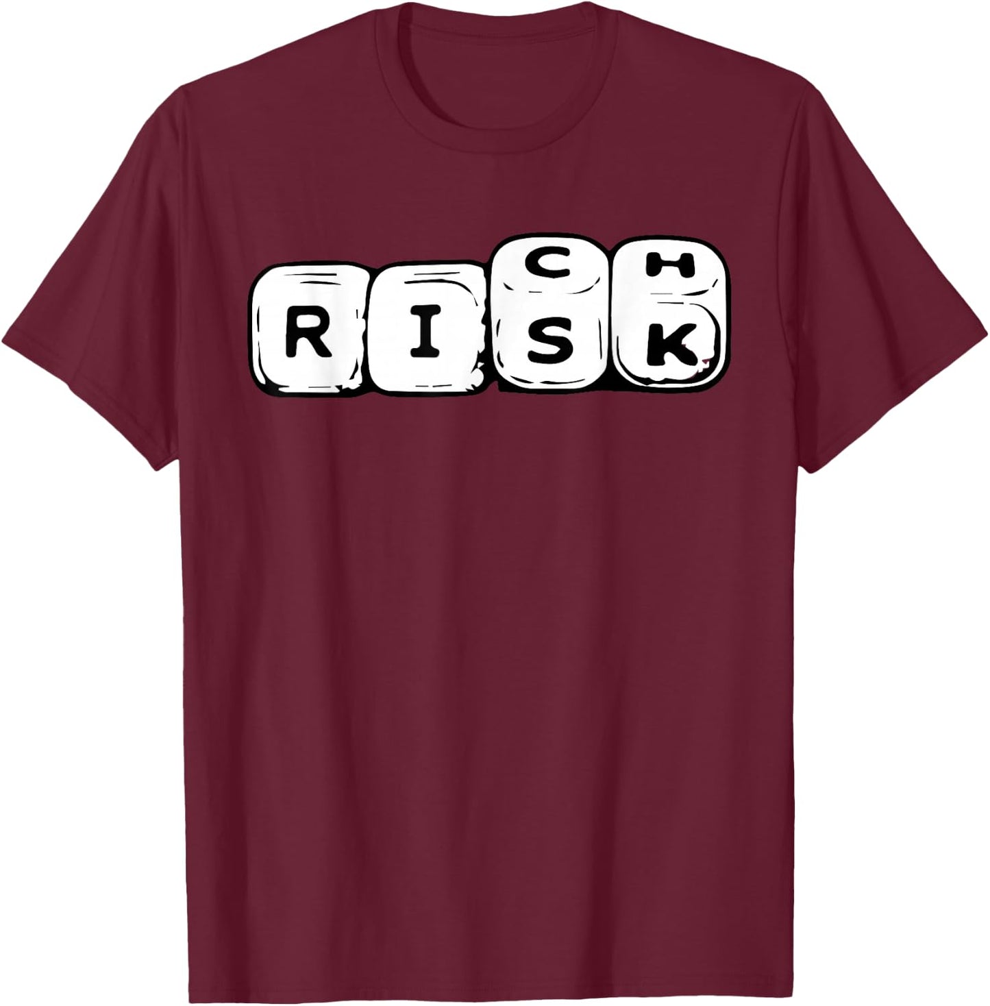Risk Rich Dice Hustle Entrepreneur Money Dollar Wealth Funny T-Shirt - T-Shirt | Maroon
