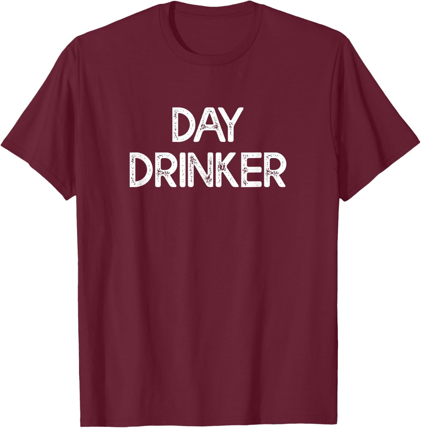 Day Drinker T-Shirt - T-Shirt | Maroon