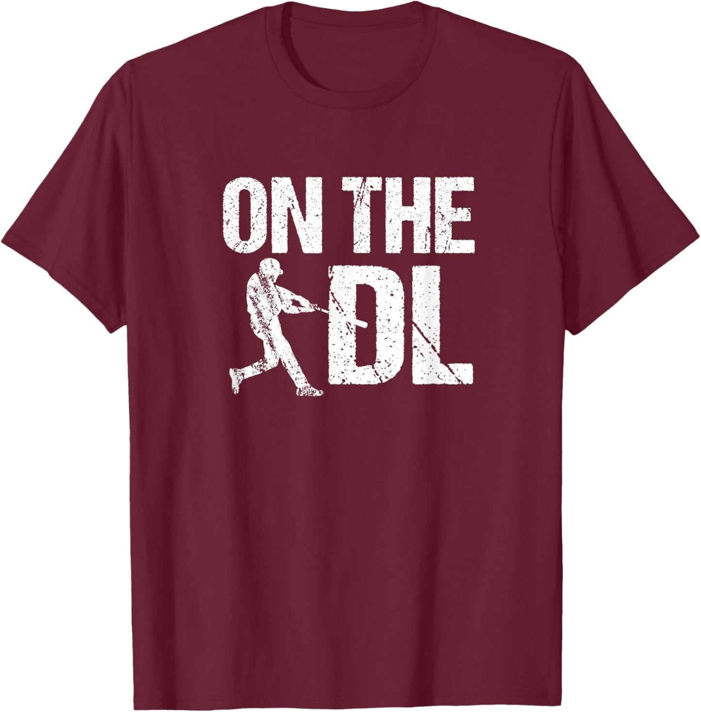 Funny Baseball On The DL Recovering from Injury T-Shirt - T-Shirt | Maroon