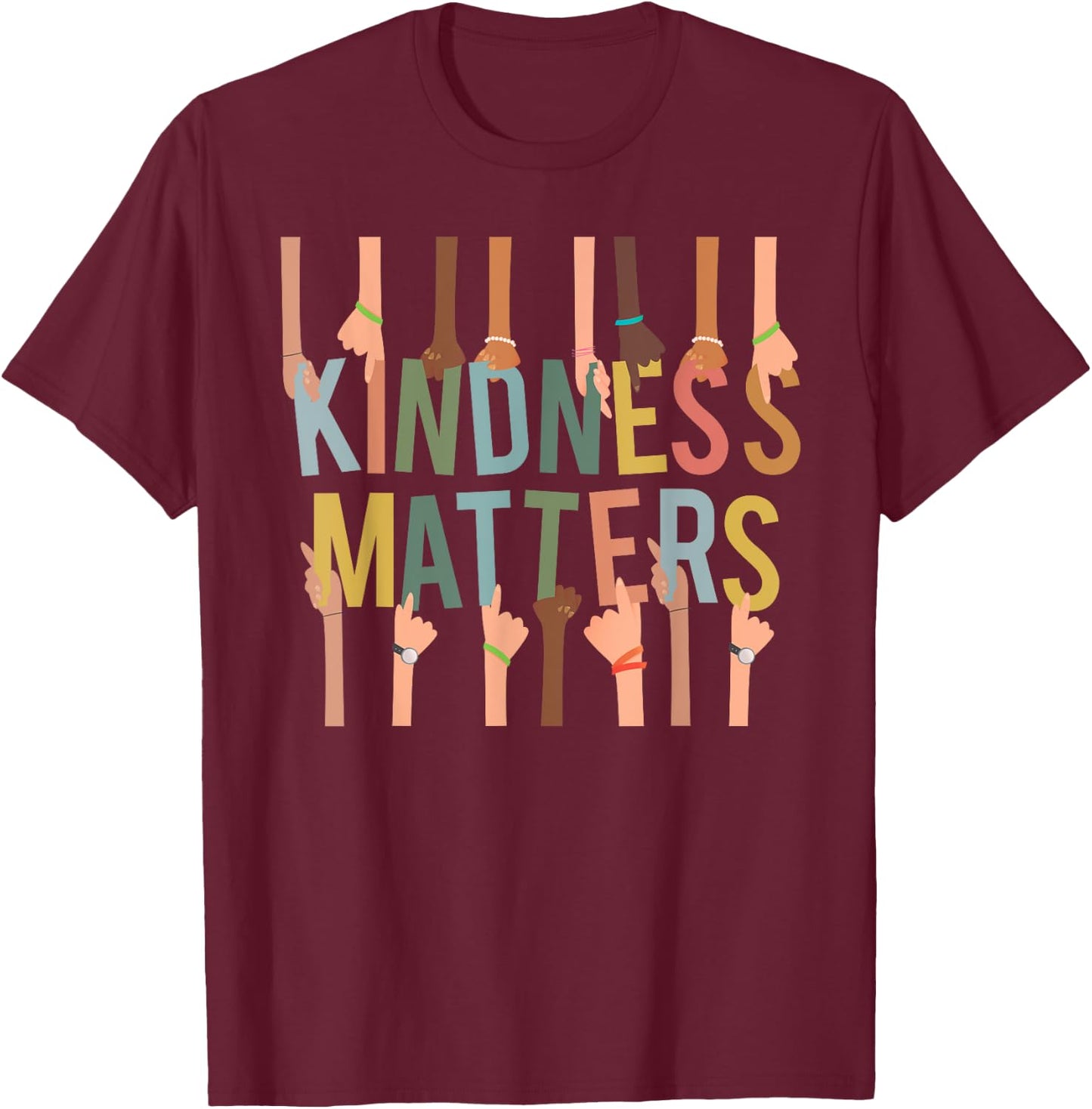 Kindness Matters Anti-Bullying Diversity Inclusion T-Shirt - T-Shirt | Maroon