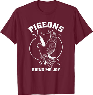 Pigeon Watcher Bird Lover, Racing Pigeons Bring Me Joy Cute T-Shirt - T-Shirt | Maroon