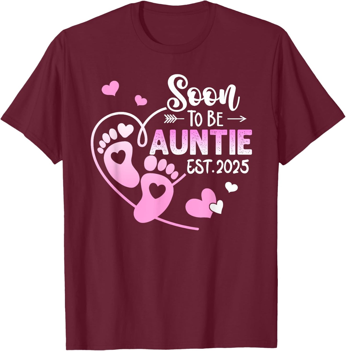 Coming Soon 2025 Soon To Be Auntie est. 2025 T-Shirt - T-Shirt | Maroon