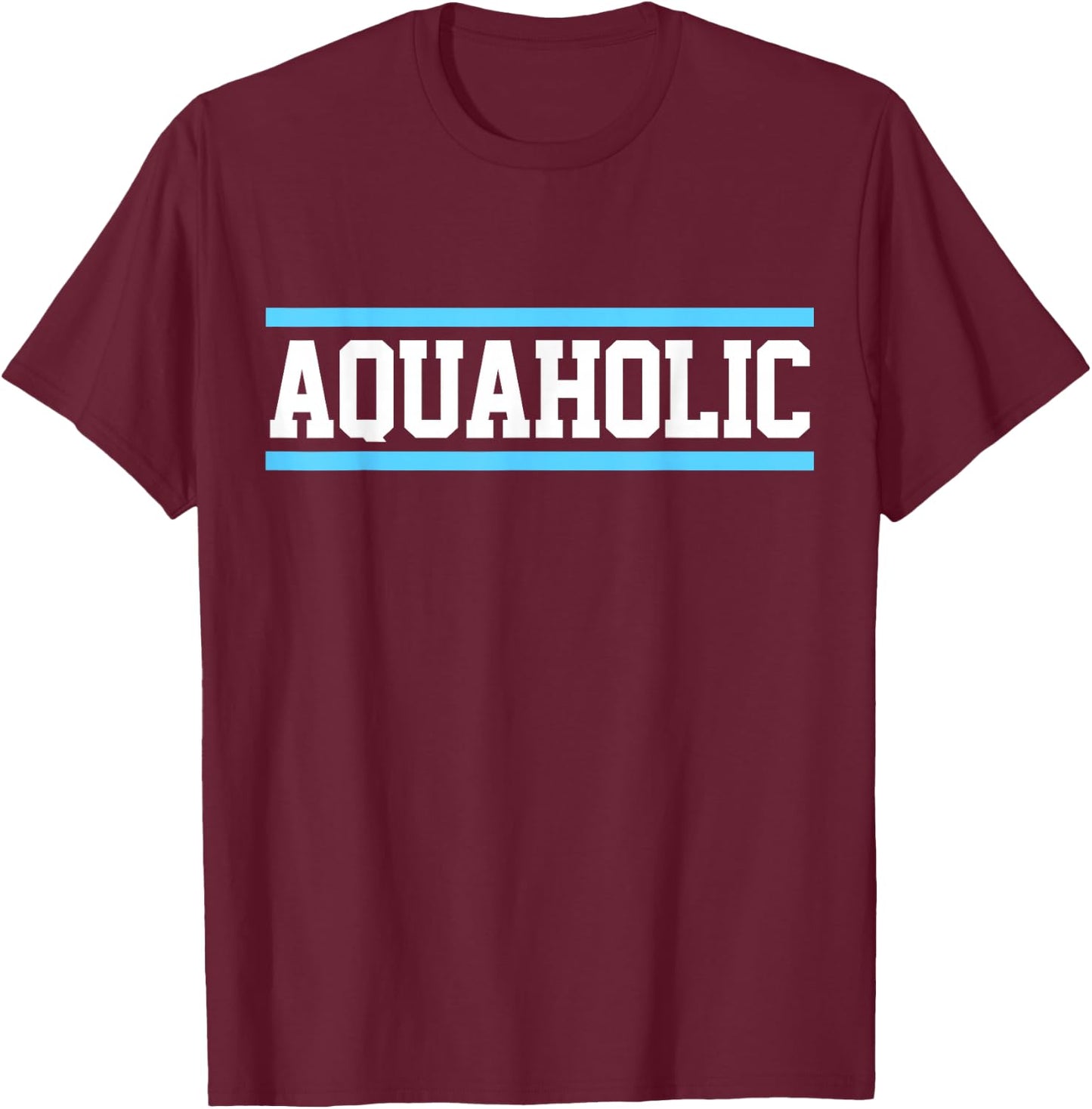 Funny Swimming Lover Swimmer Aquaholic I Love To Swim T-Shirt - T-Shirt | Maroon
