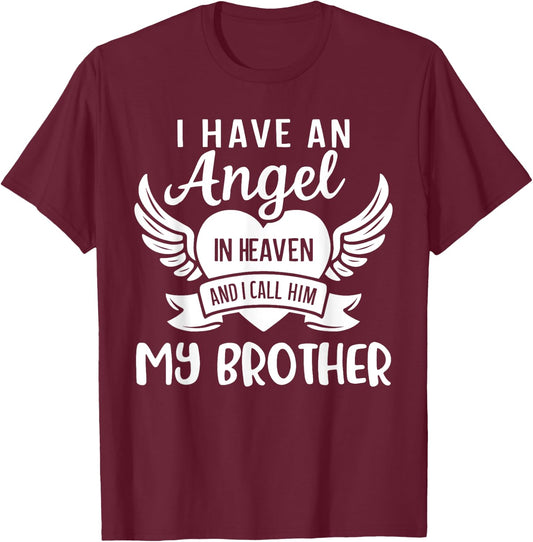I Have An Angel in Heaven And I Call Him My Brother Guardian T-Shirt - T-Shirt | Maroon