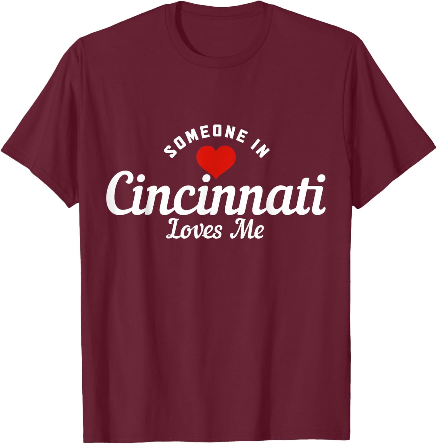 Someone in Cincinnati Ohio Loves Me Pride Vintage T-Shirt - T-Shirt | Maroon