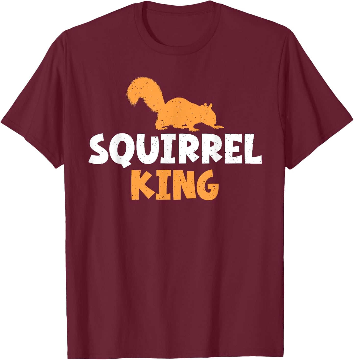 Squirrel King Squirrel T-Shirt - T-Shirt | Maroon