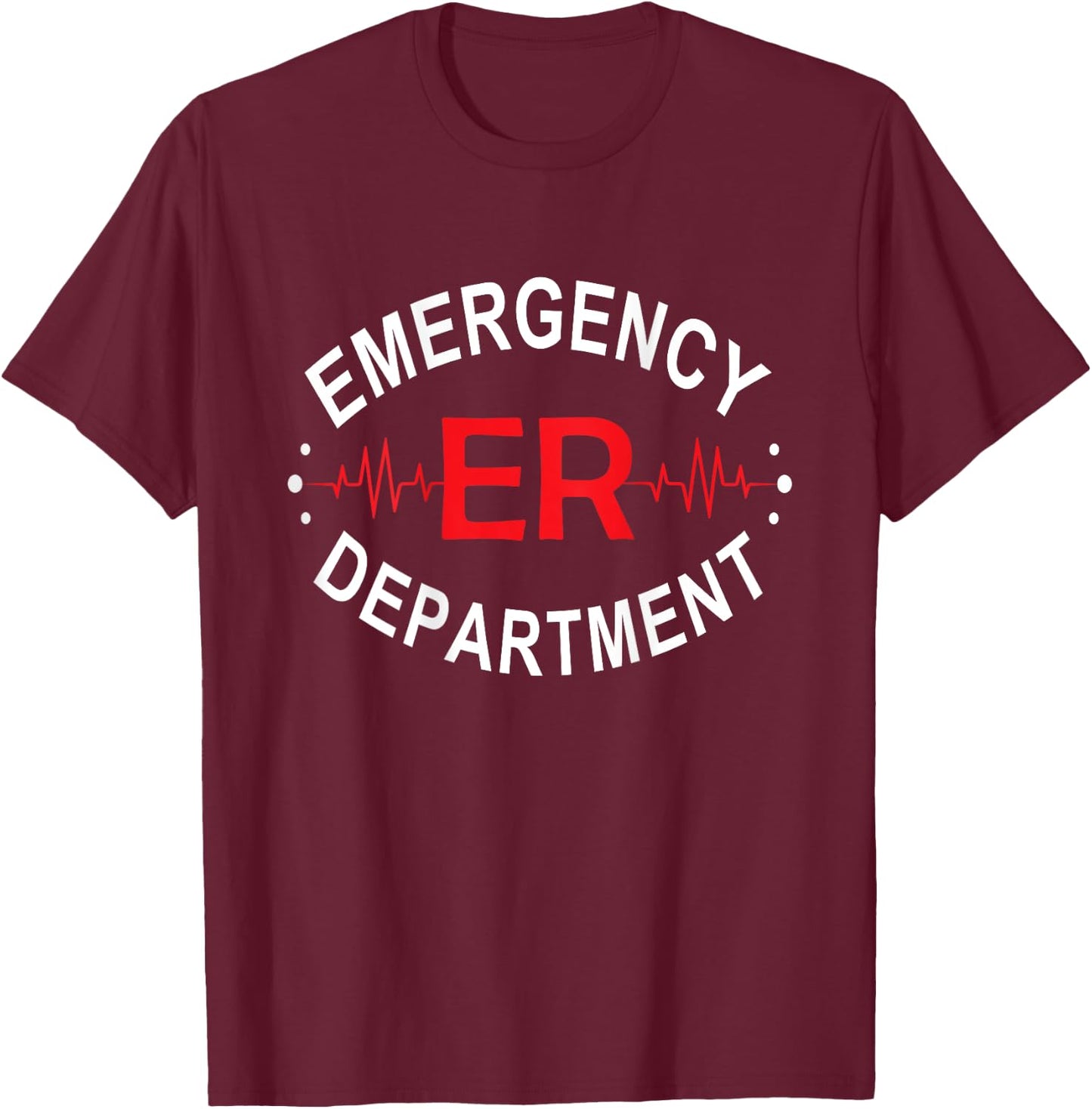 Emergency Department Emergency Room Nurse ER Nurse Back Of T-Shirt - T-Shirt | Maroon