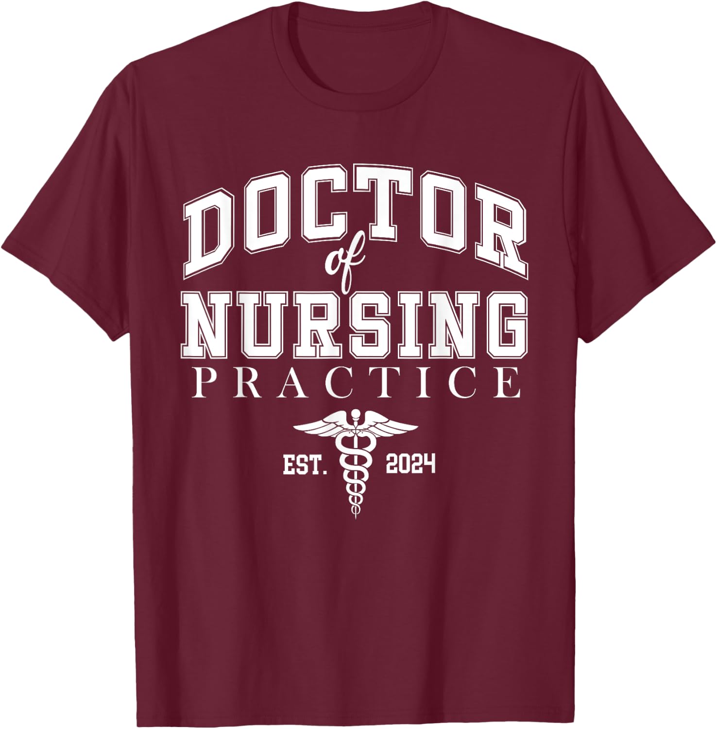 Cute DNP Nurse Live Loves Heal Graduation Appreciation Gifts T-Shirt - T-Shirt | Maroon