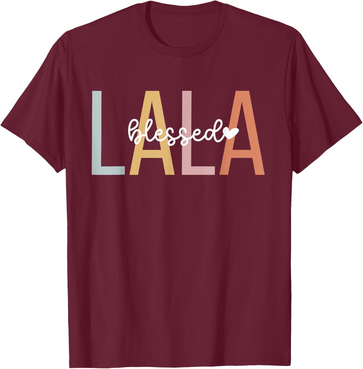 Blessed Lala Grandma Lala Grandmother T-Shirt - T-Shirt | Maroon