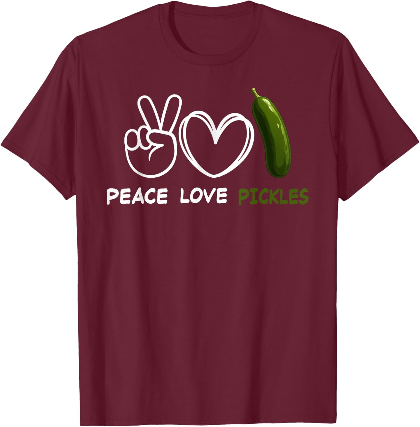 Peace, Love Pickles Retro Pickles Lover Food Lover T-Shirt - T-Shirt | Maroon