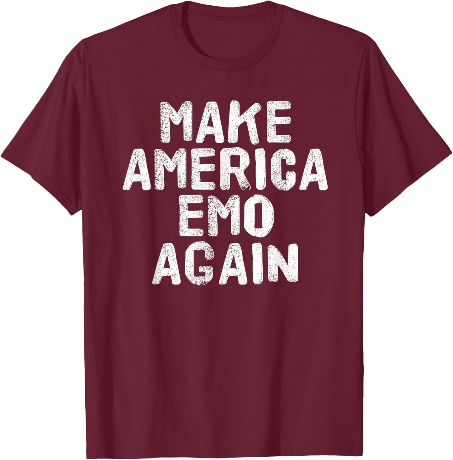 MAKE AMERICA EMO AGAIN Funny Goth US Gift T-Shirt - T-Shirt | Maroon