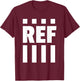 REF White Striped, Referee Official T-Shirt - T-Shirt | Maroon