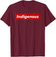 Native Indigenous Red Block Background with White Letters T-Shirt - T-Shirt | Maroon
