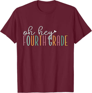 Oh Hey Fourth Grade, Cute 4th Grade Team Students Teachers Women Kids T-Shirt - T-Shirt | Maroon