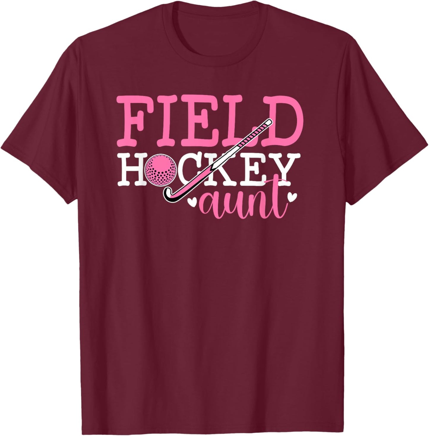 Field Hockey Aunt Of A Field Hockey Player Aunt T-Shirt - T-Shirt | Maroon