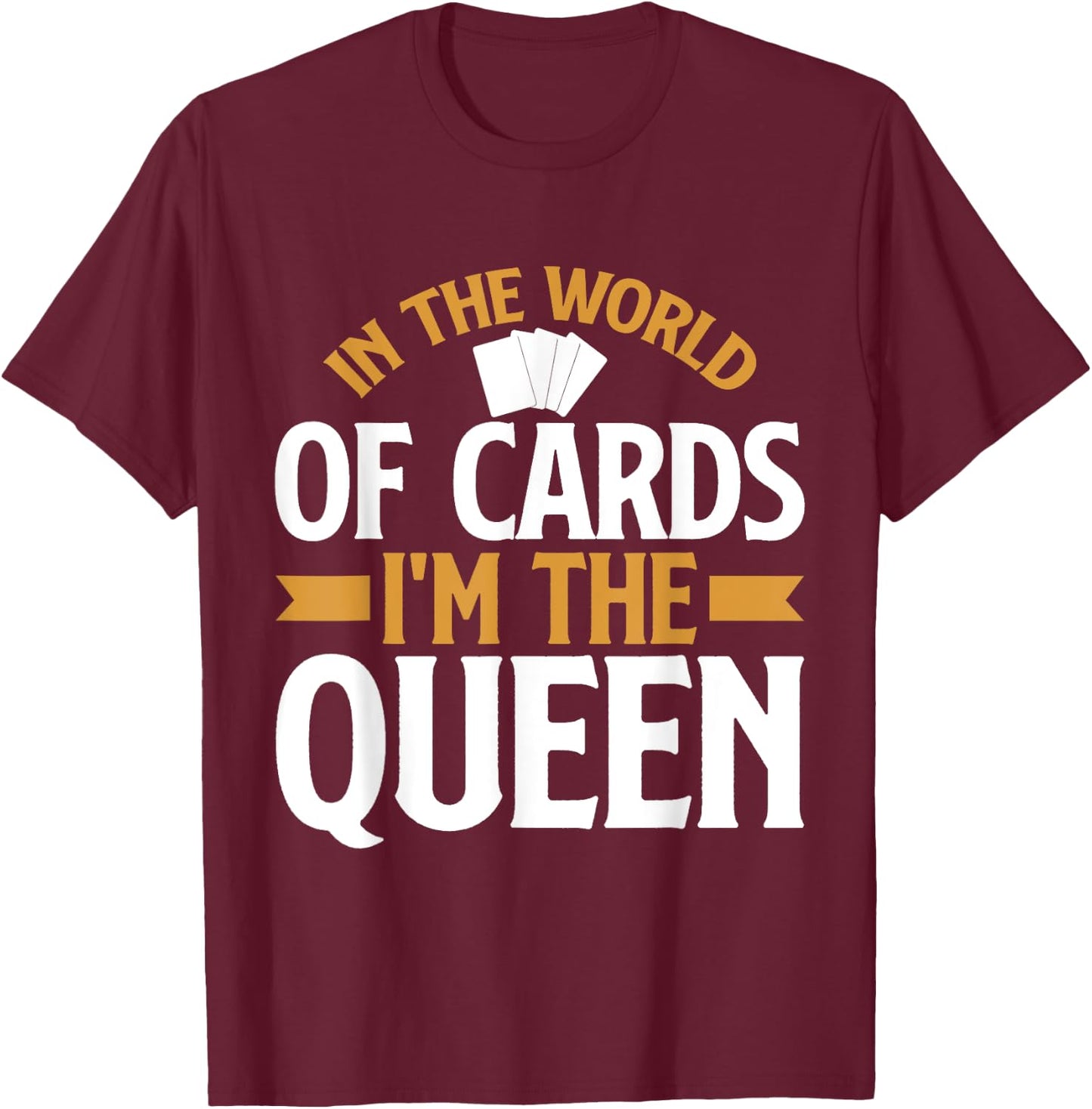 In the World of Cards im the Queen Trading Card T-Shirt - T-Shirt | Maroon