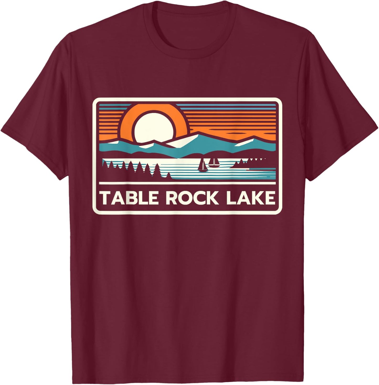 Table Rock Lake Missouri, Table Rock Lake T-Shirt - T-Shirt | Maroon