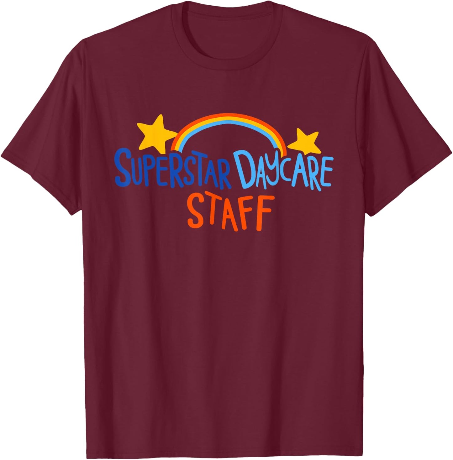 Superstar Daycare Staff Trendy Apparel T-Shirt - T-Shirt | Maroon
