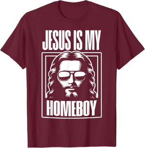 Jesus Is My Homeboy Funny Christian Faith T-Shirt - T-Shirt | Maroon