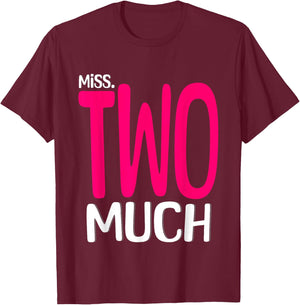 Miss Two Much Funny 2nd Birthday Kids Toddler Boys Birthday T-Shirt - T-Shirt | Maroon