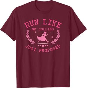 Fun Austen Run Like Mr. Collins Just Proposed Design T-Shirt - T-Shirt | Maroon