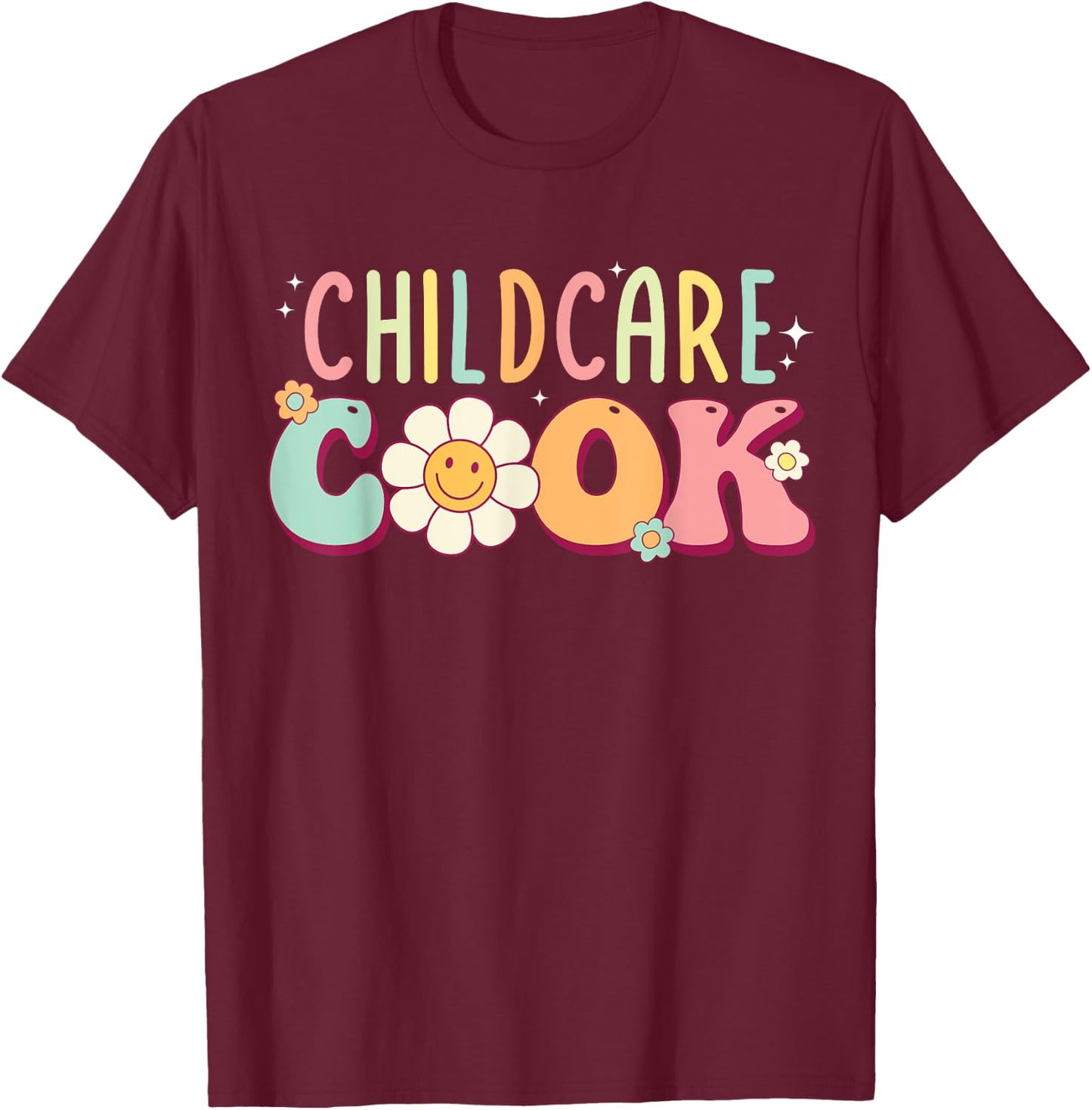 Childcare Provider Cook Uniform Daycare Teacher Groovy Women T-Shirt - T-Shirt | Maroon
