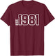 EST. 1981 - 40 year old established 81 birth year birthdate T-Shirt - T-Shirt | Maroon
