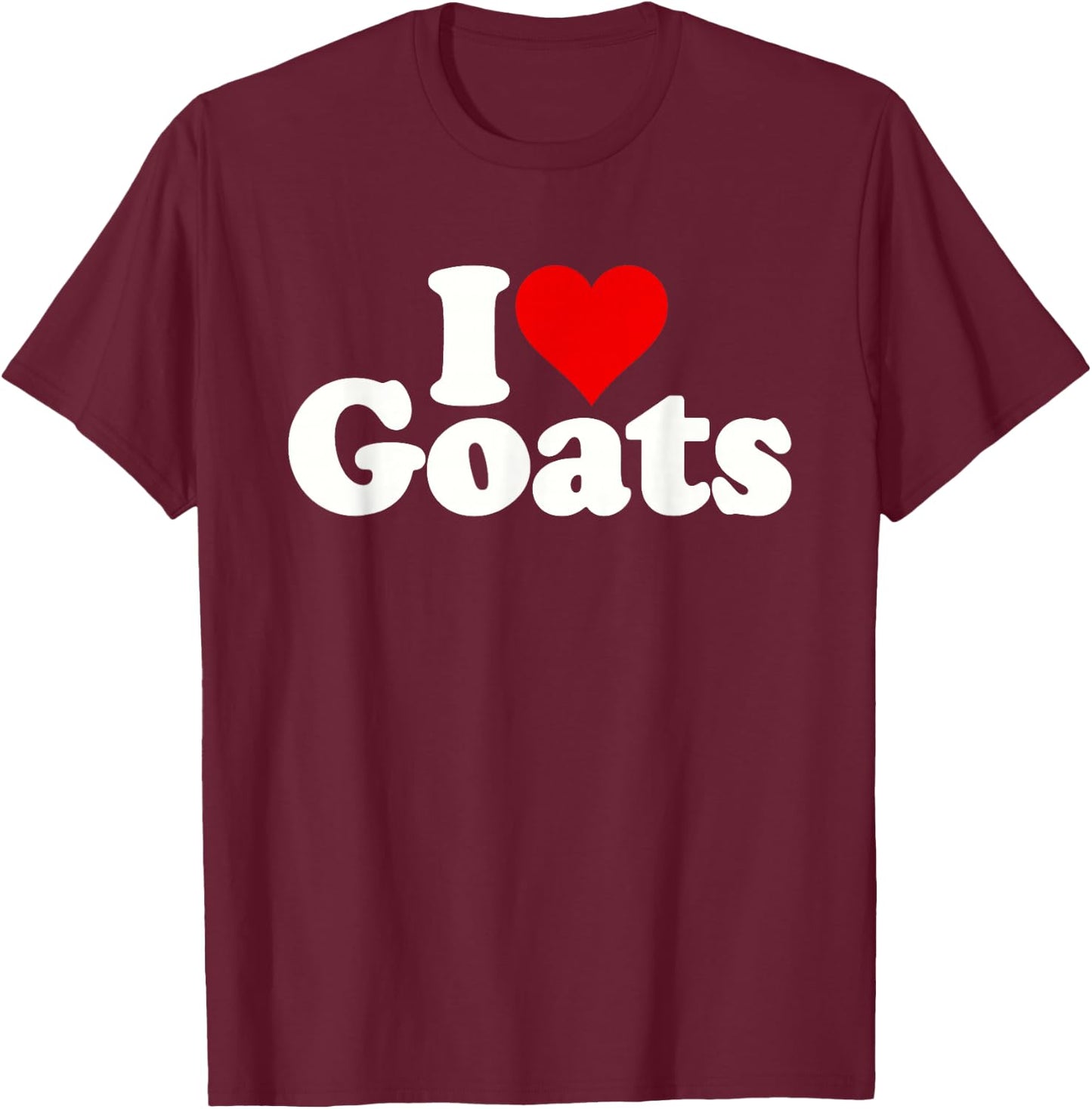 I Love Heart Goats T-Shirt - T-Shirt | Maroon