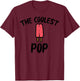 Fathers Day The Coolest Pop Popsicle Ice Cream Grandpa Dad T-Shirt - T-Shirt | Maroon