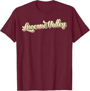 Lucerne Valley Retro Art Baseball Font Vintage T-Shirt - T-Shirt | Maroon