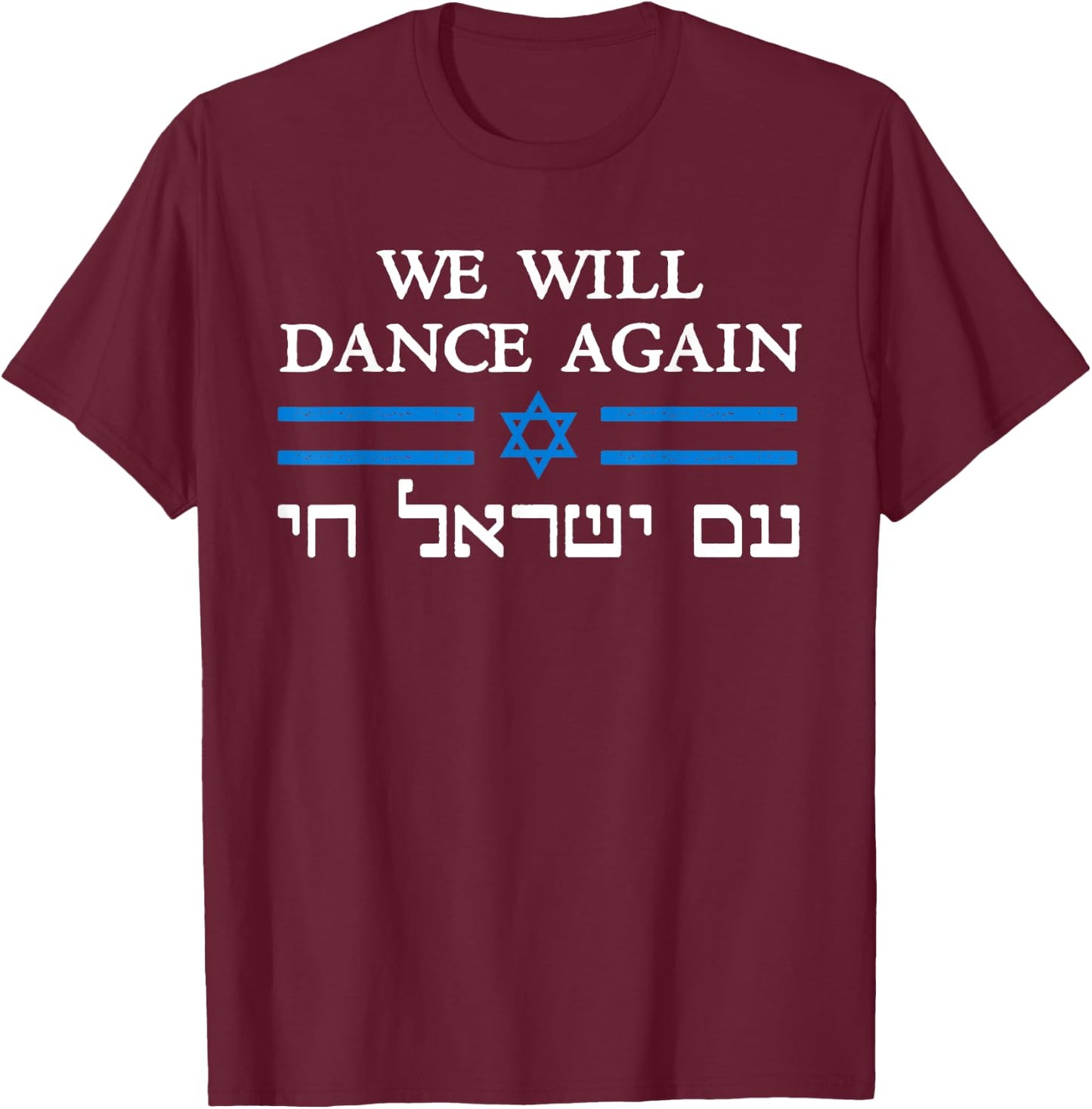 We Will Dance Again Retro Vintage David of Israel Jewish T-Shirt - T-Shirt | Maroon